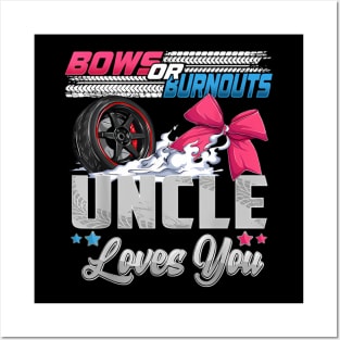 burnouts or bows gender reveal Party Announcement Uncle Posters and Art